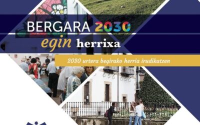 El Ayuntamiento de Bergara acaba de aprobar la planificación estratégica 2030 que hemos elaborado con el Ayuntamiento, la ciudadanía y agentes sociales