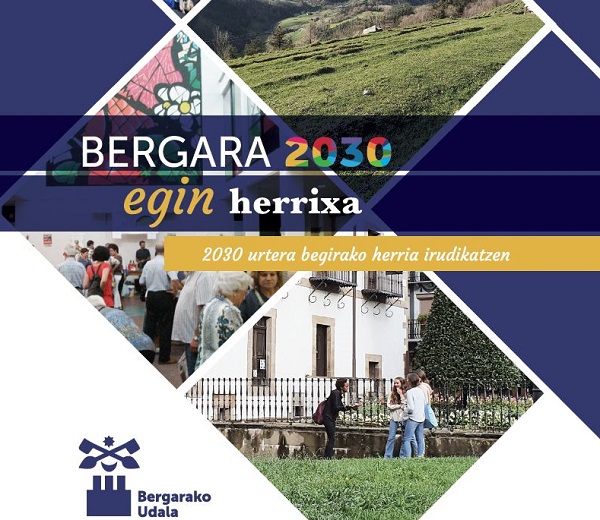 Udalarekin, herritarrekin eta gizarte-eragileekin osatu dugun 2030era begirako plangintza estrategikoa onartu berri du Bergarako Udalak